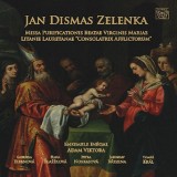 Jan Dismas Zelenka: Missa Purificationis Beatae Virginis Mariae, Litaniae lauretanae "Consolatrix afflictorum"
